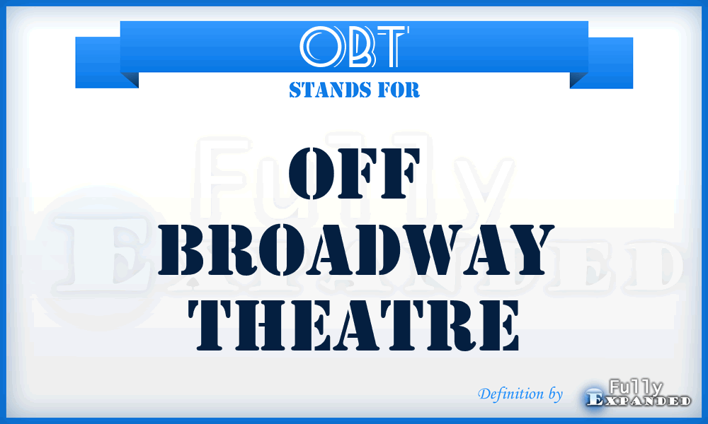 OBT - Off Broadway Theatre
