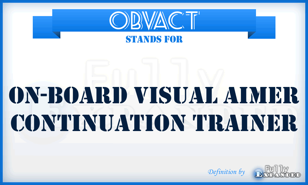 OBVACT - On-Board Visual Aimer Continuation Trainer