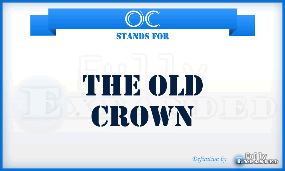 OC - The Old Crown