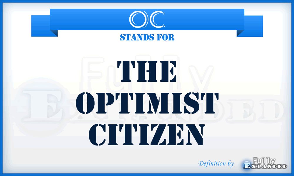 OC - The Optimist Citizen