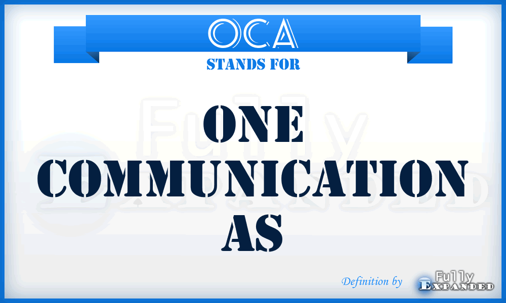 OCA - One Communication As