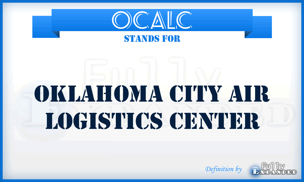 OCALC - Oklahoma City Air Logistics Center