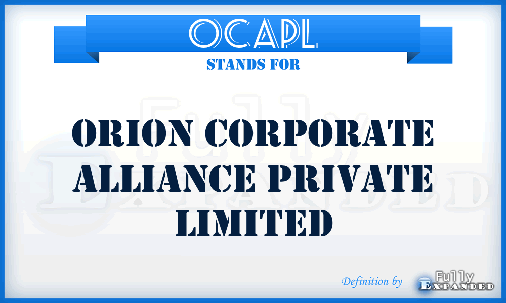 OCAPL - Orion Corporate Alliance Private Limited