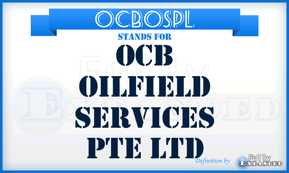 OCBOSPL - OCB Oilfield Services Pte Ltd