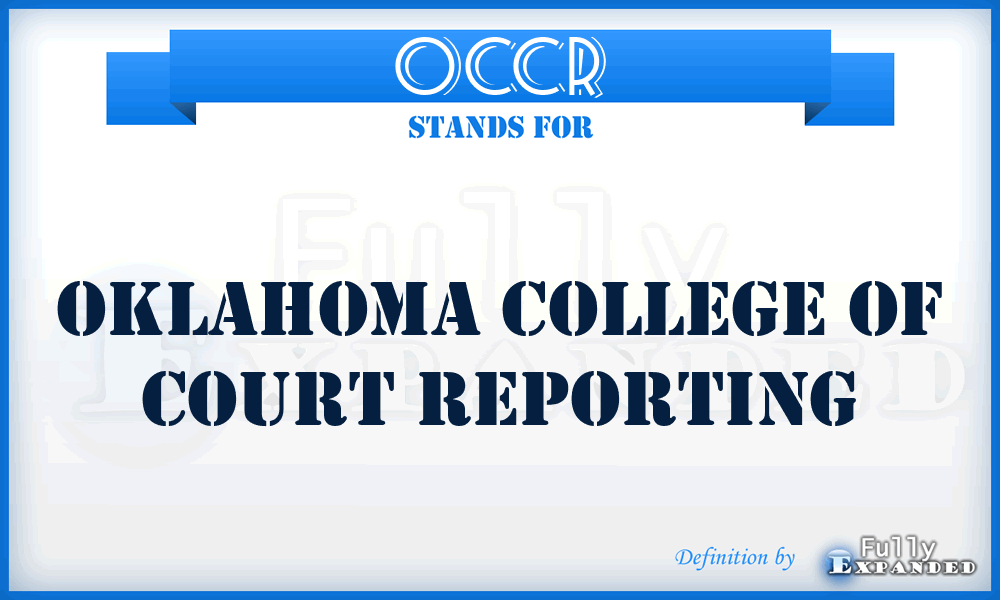 OCCR - Oklahoma College of Court Reporting