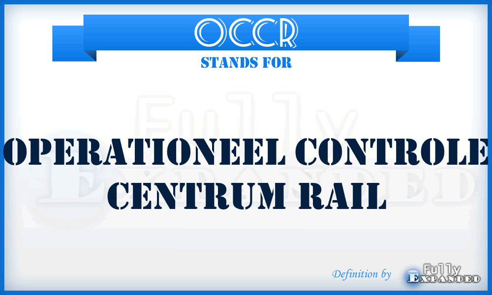 OCCR - Operationeel Controle Centrum Rail