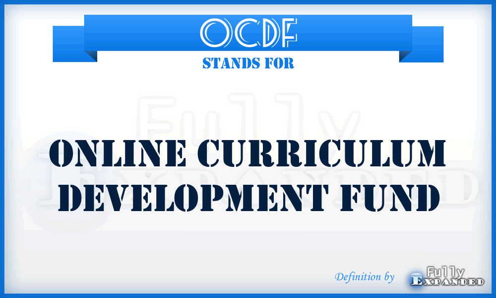 OCDF - Online Curriculum Development Fund