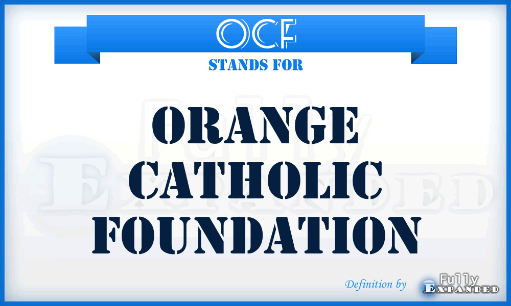 OCF - Orange Catholic Foundation
