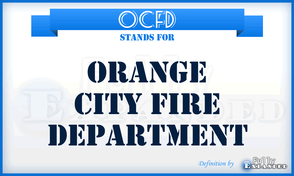 OCFD - Orange City Fire Department