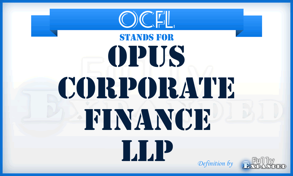 OCFL - Opus Corporate Finance LLP