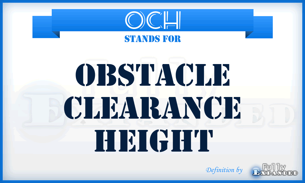 OCH - obstacle clearance height