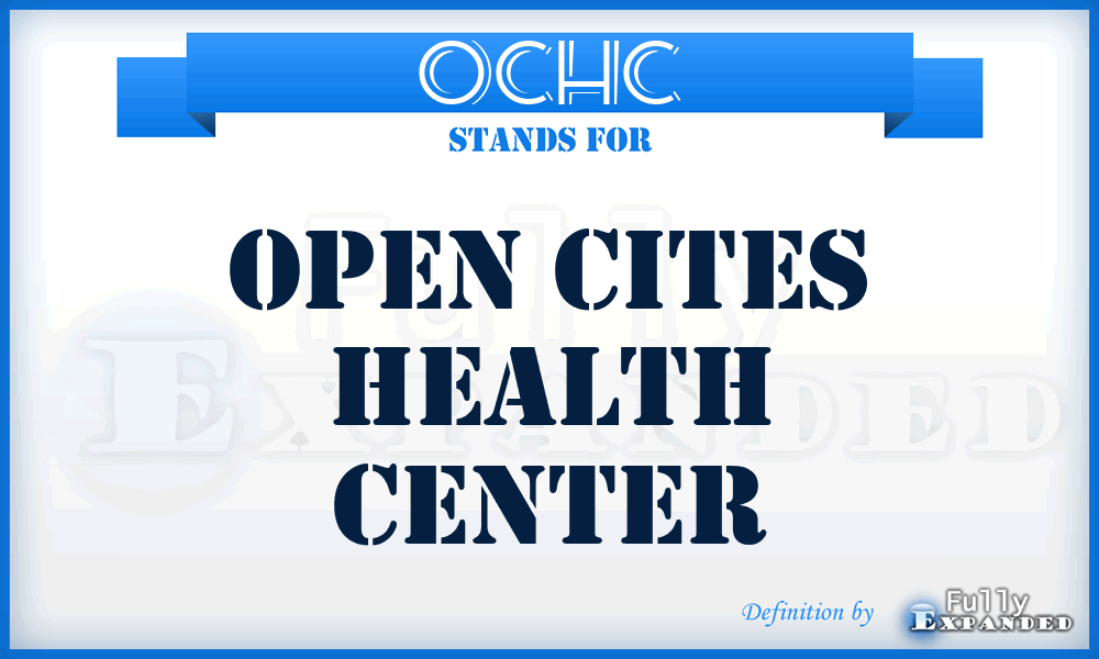 OCHC - Open Cites Health Center