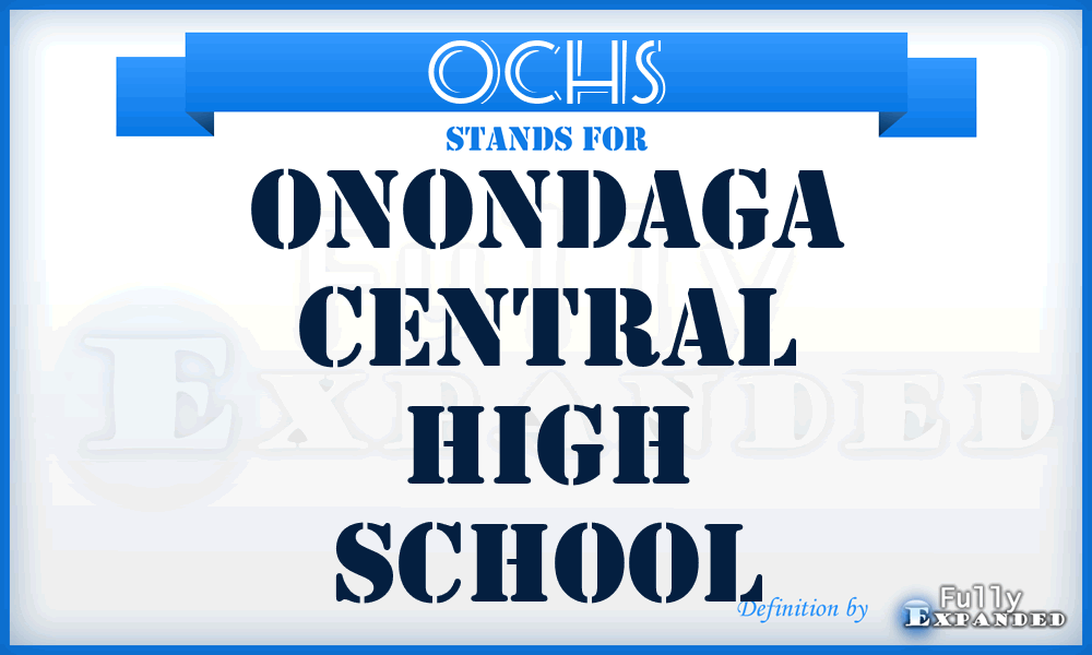 OCHS - Onondaga Central High School