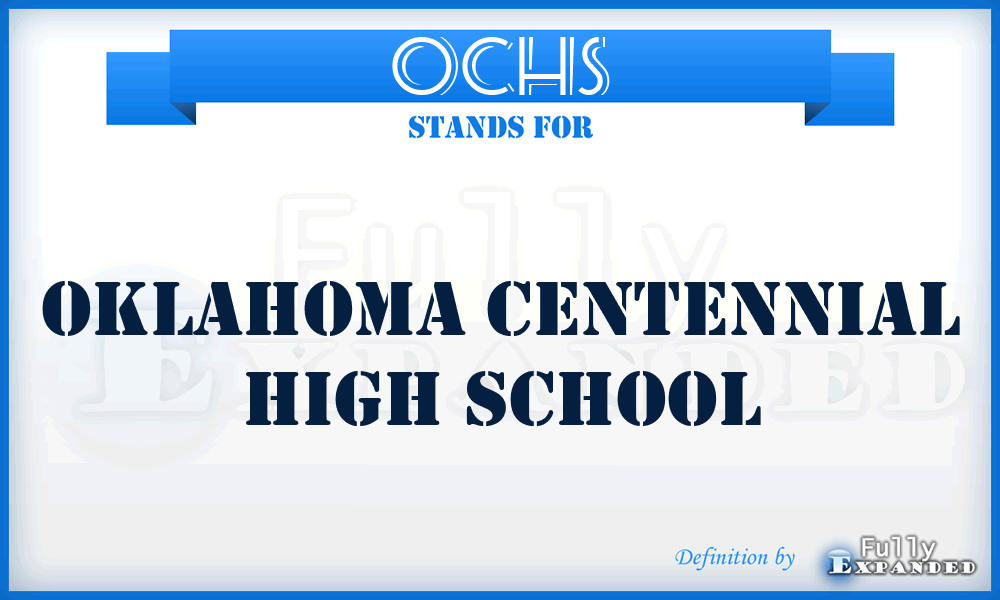OCHS - Oklahoma Centennial High School