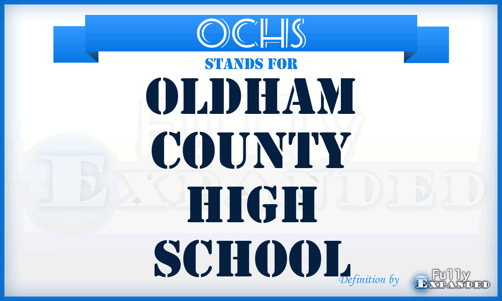 OCHS - Oldham County High School