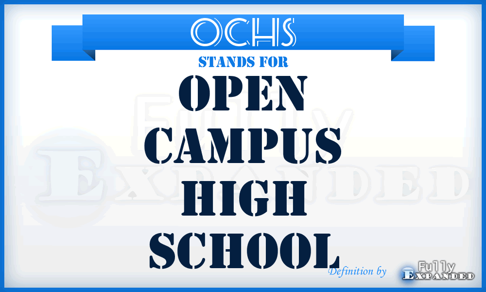 OCHS - Open Campus High School