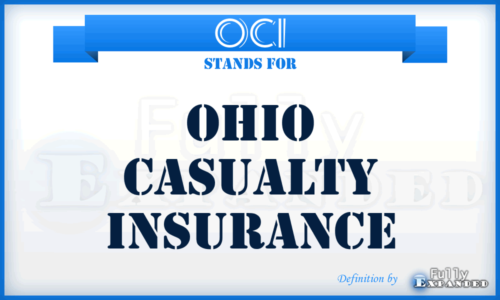 OCI - Ohio Casualty Insurance