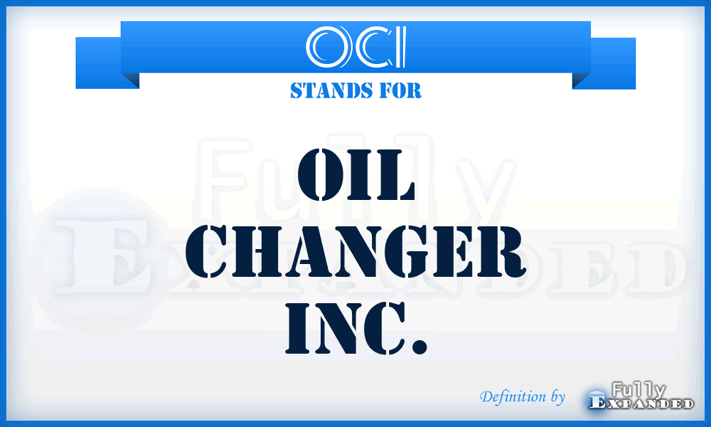 OCI - Oil Changer Inc.