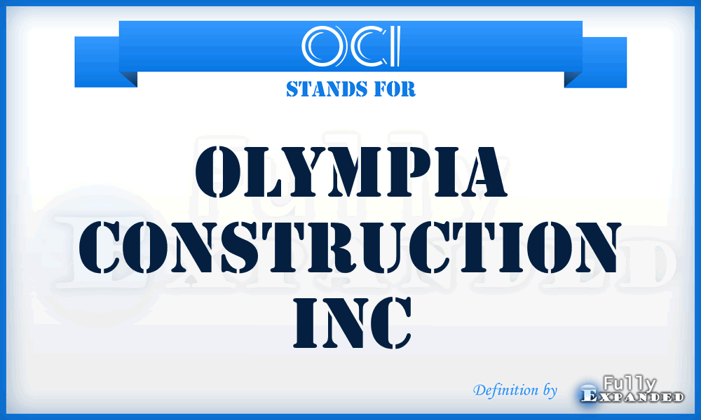 OCI - Olympia Construction Inc