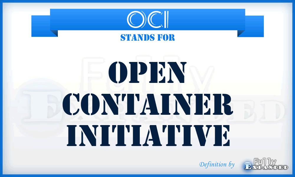 OCI - Open Container Initiative