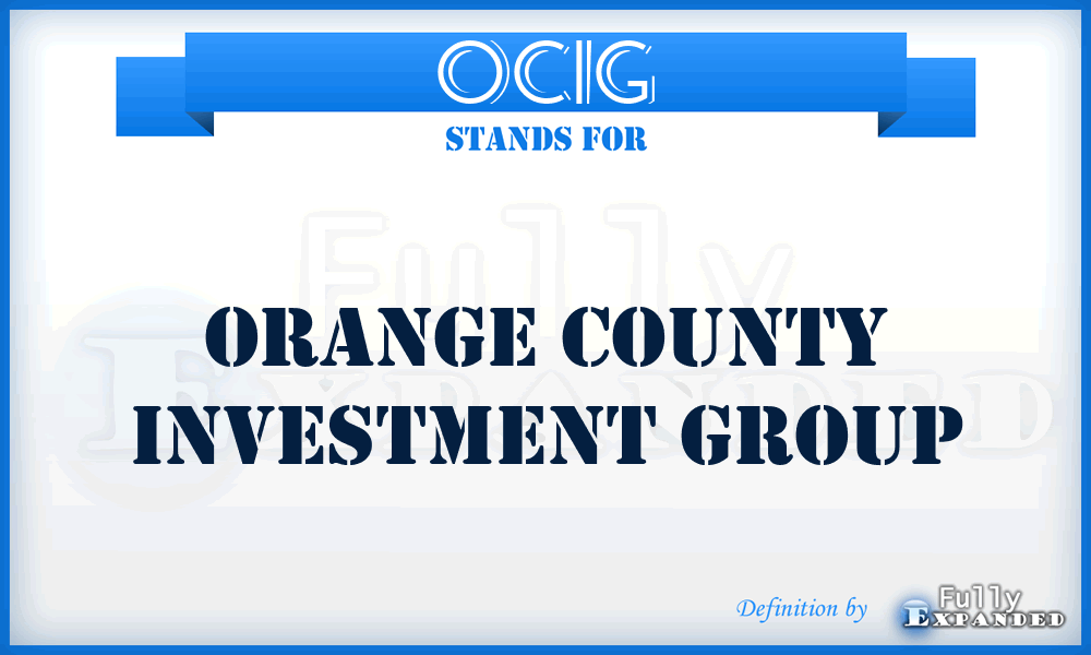 OCIG - Orange County Investment Group
