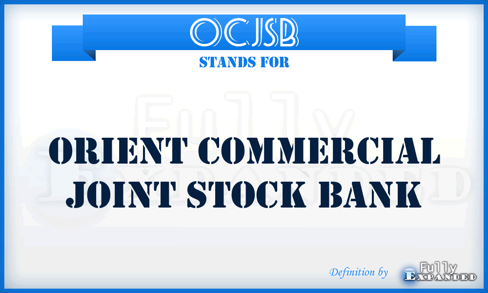 OCJSB - Orient Commercial Joint Stock Bank