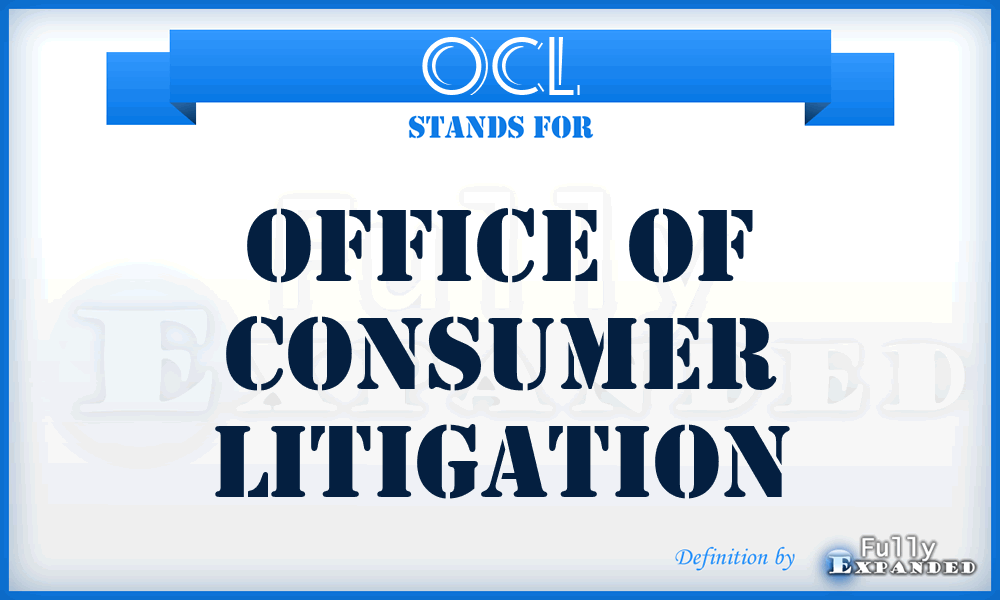 OCL - Office Of Consumer Litigation