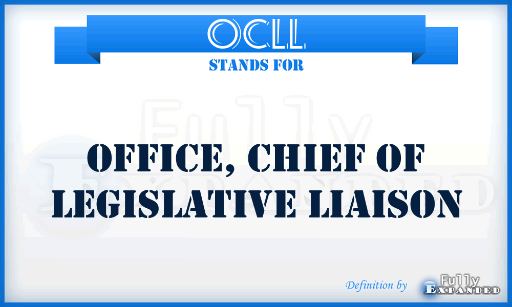 OCLL - Office, Chief of Legislative Liaison