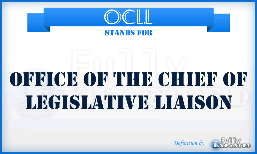 OCLL - Office of the Chief of Legislative Liaison