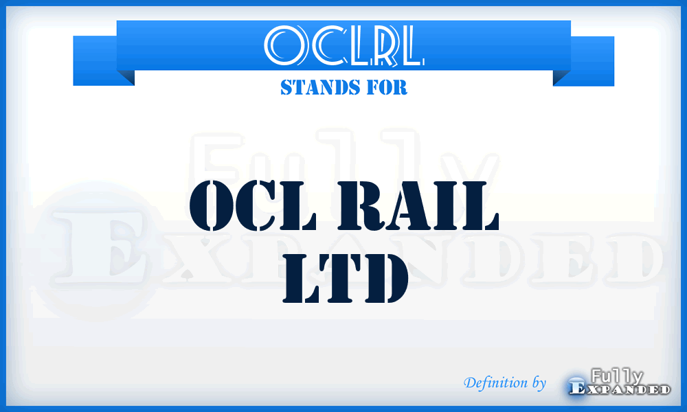 OCLRL - OCL Rail Ltd