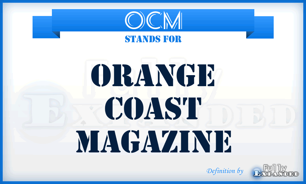 OCM - Orange Coast Magazine