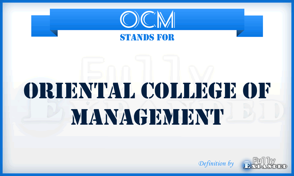 OCM - Oriental College of Management