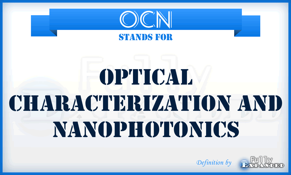 OCN - Optical Characterization and Nanophotonics