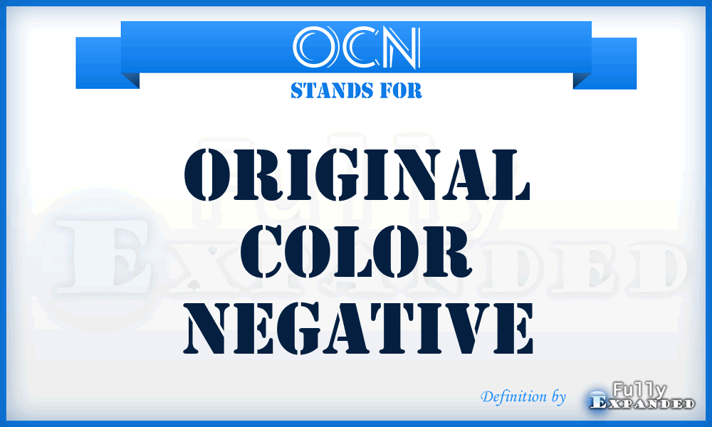 OCN - Original Color Negative
