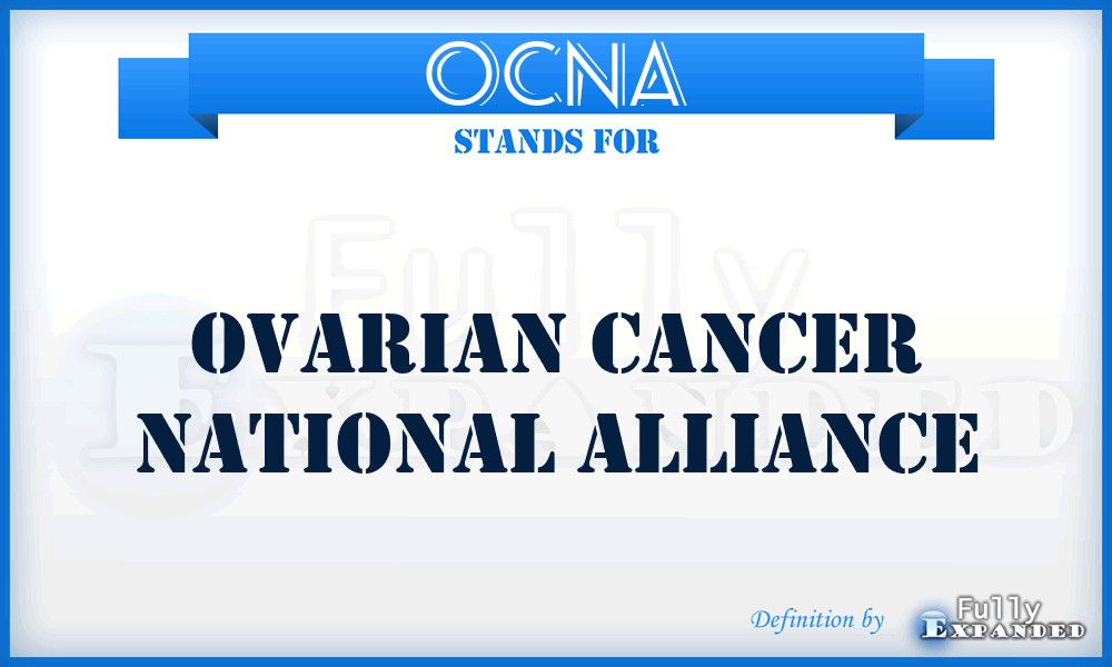 OCNA - Ovarian Cancer National Alliance