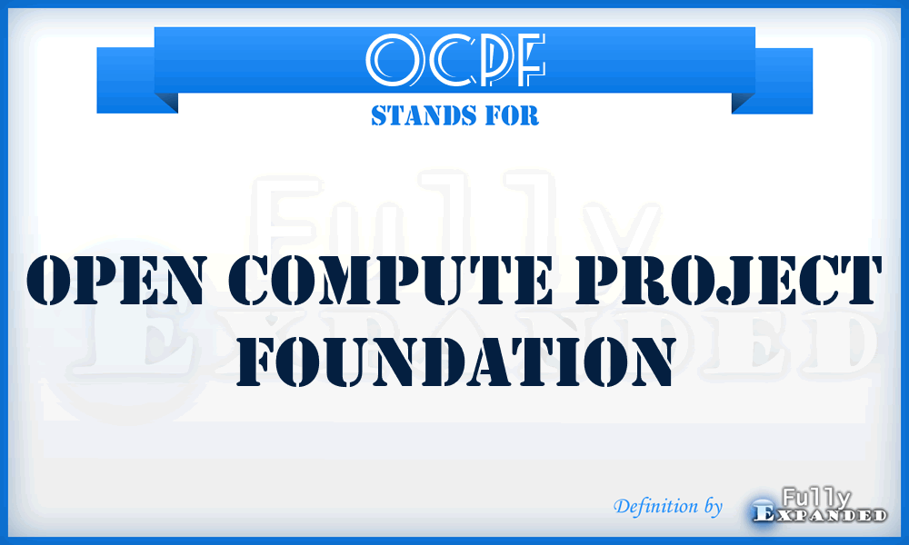 OCPF - Open Compute Project Foundation