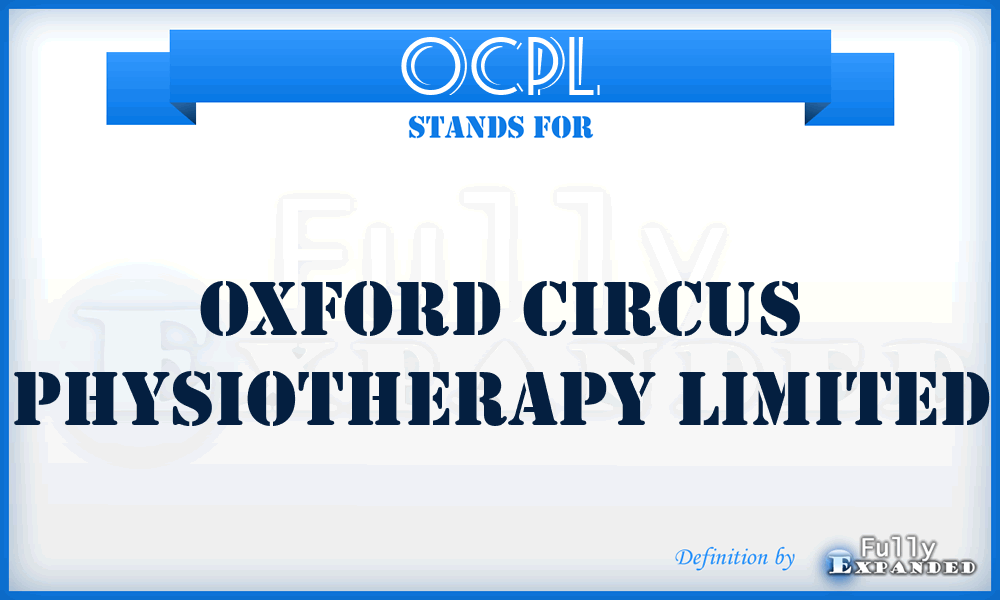 OCPL - Oxford Circus Physiotherapy Limited