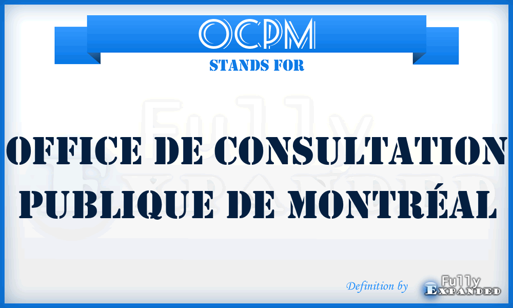 OCPM - Office de Consultation Publique de Montréal