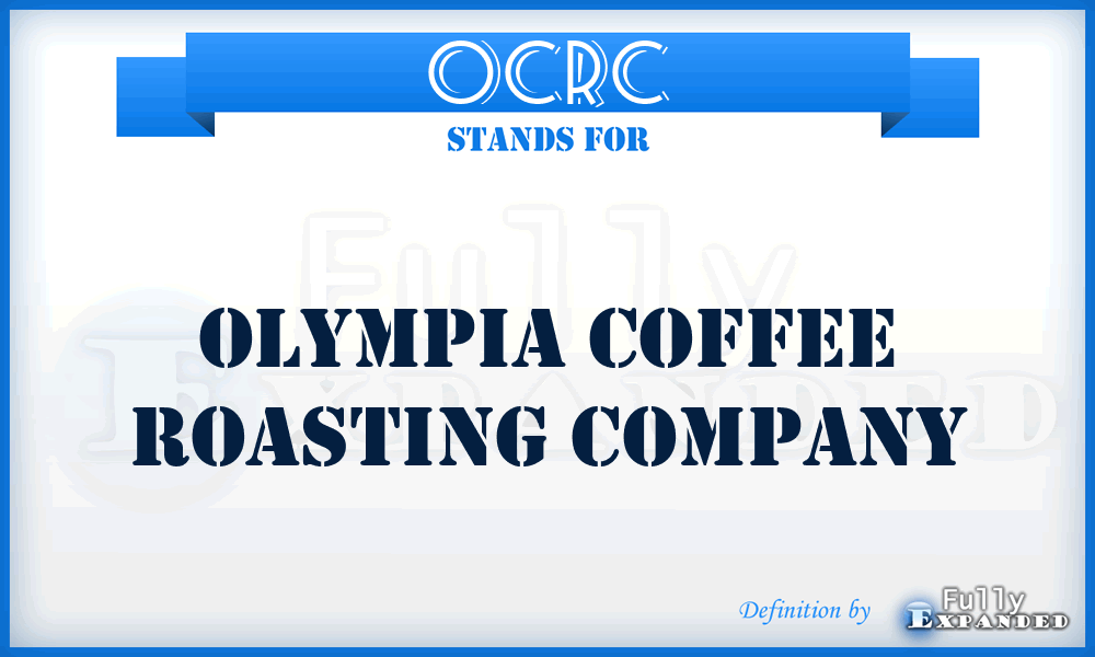 OCRC - Olympia Coffee Roasting Company