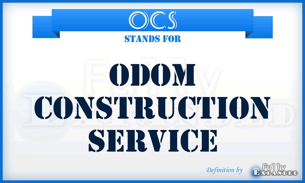 OCS - Odom Construction Service