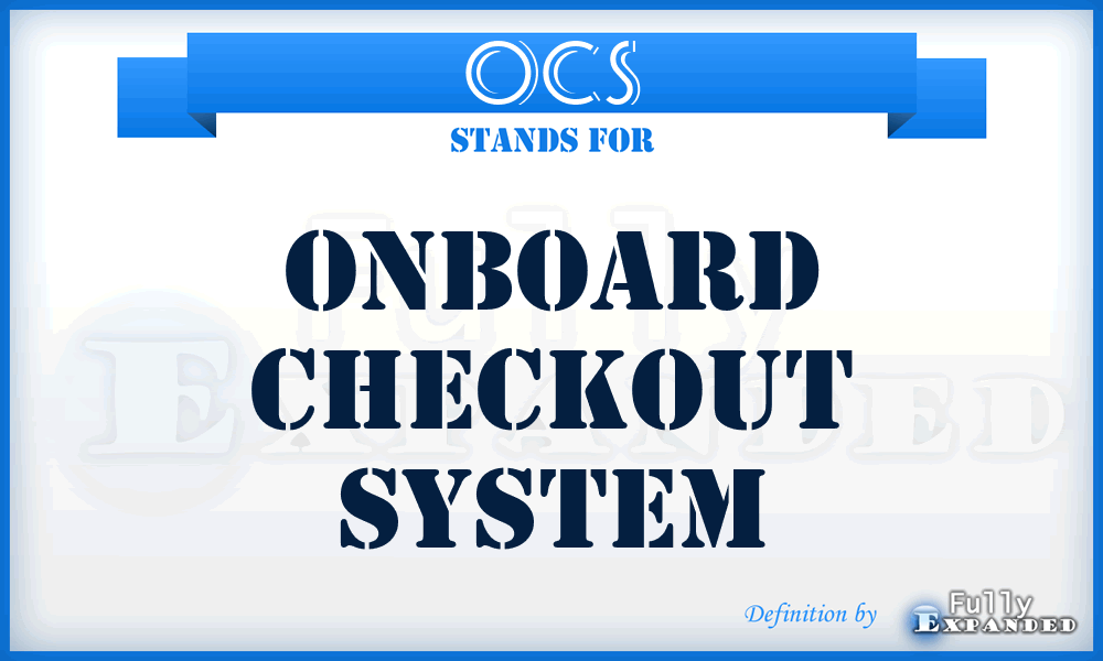 OCS - Onboard Checkout System