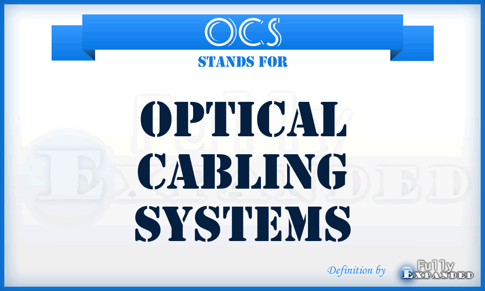 OCS - Optical Cabling Systems