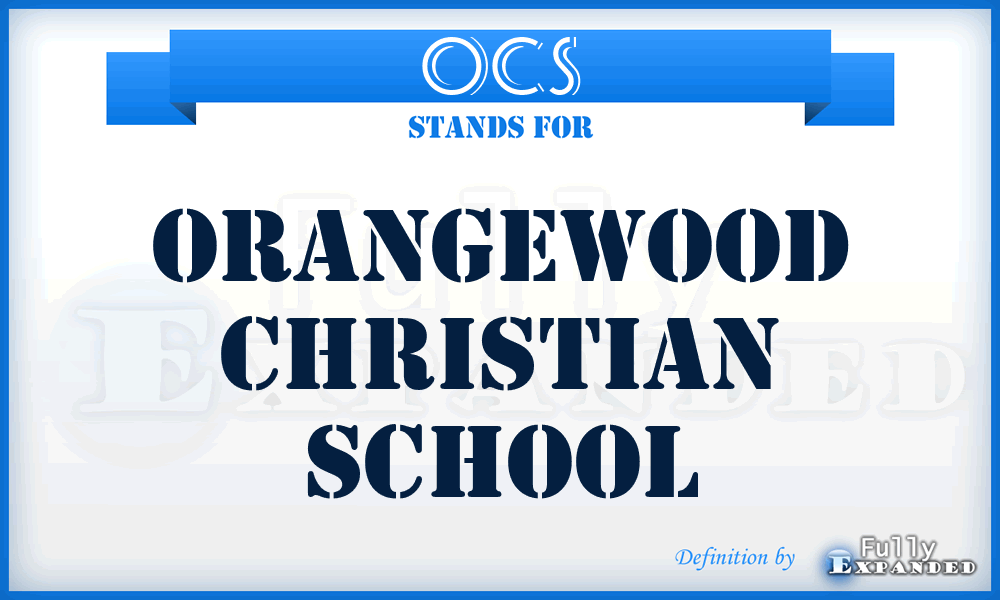 OCS - Orangewood Christian School