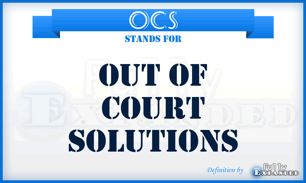 OCS - Out of Court Solutions