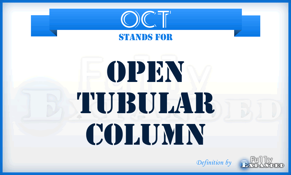 OCT - Open Tubular Column
