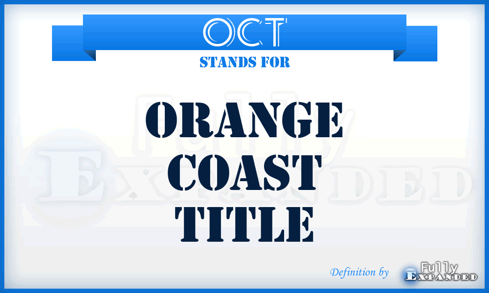 OCT - Orange Coast Title