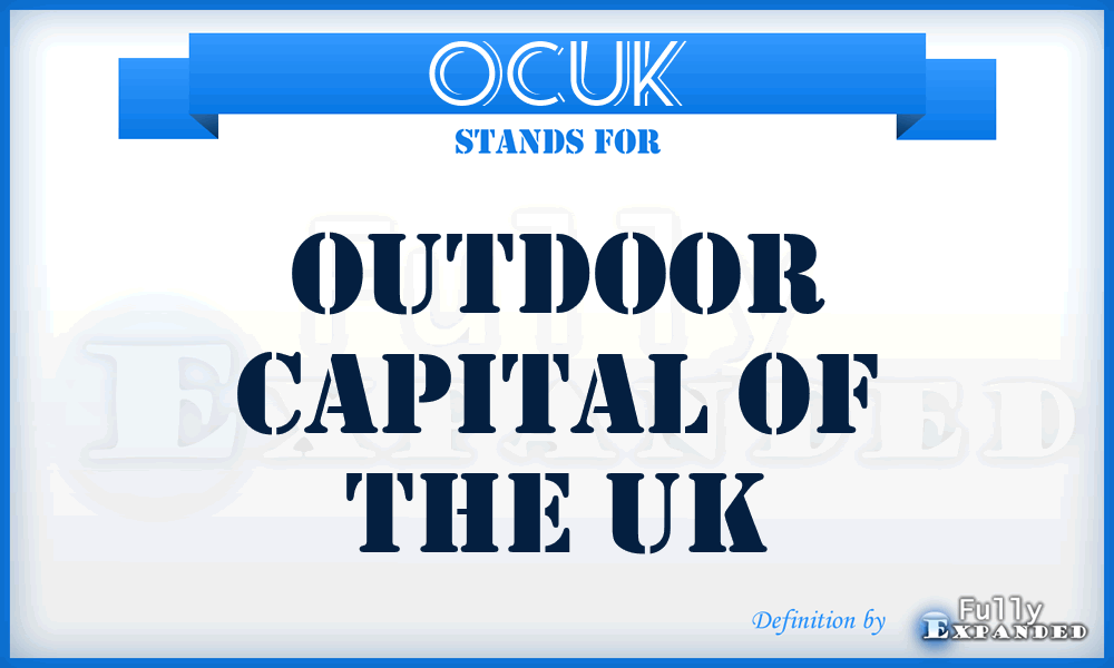 OCUK - Outdoor Capital of the UK