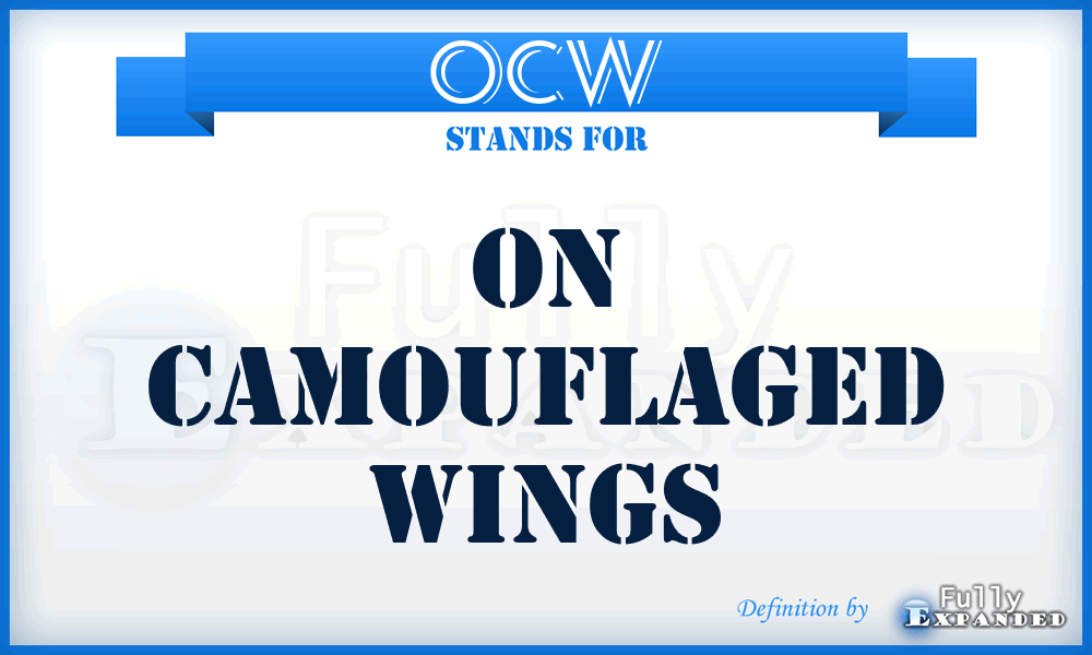OCW - On Camouflaged Wings