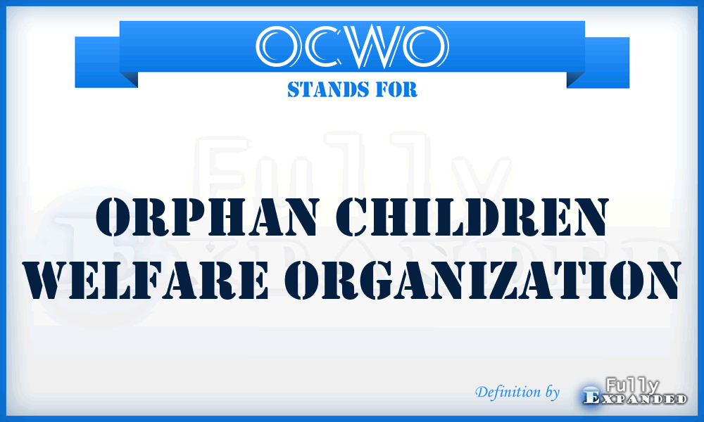 OCWO - Orphan Children Welfare Organization