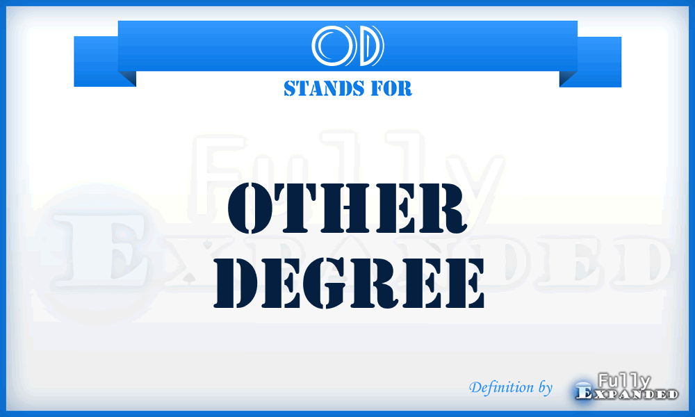 OD - Other Degree